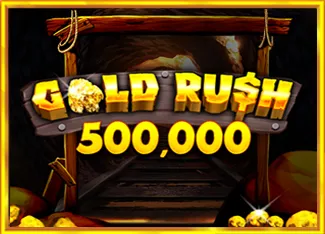 Gold Rush 500,000 - DEMO MBS