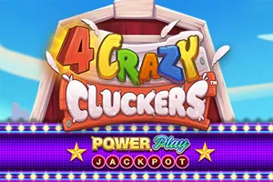 4 Crazy Cluckers PowerPlay Jackpot - DEMO MBS